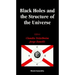 Black Holes and the Structure of the Universe