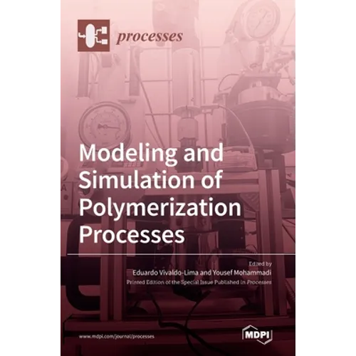 Modeling and Simulation of Polymerization Processes