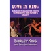 Love Is King (hardback): B. B. King's Daughter Fights to Preserve Her Father's Legacy