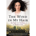 Wind in My Hair: My Fight for Freedom in Modern Iran