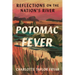 Potomac Fever: Reflections on the Nation's River