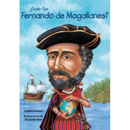Quin Fue Fernando de Magallanes? / Who Was Ferdinand Magellan? (Spanish Edition)