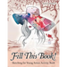 Fill This Book! Sketching for Young Artists Activity Book