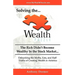 Solving the Wealth Puzzle: The Rich Didn't Get Wealthy in the Stock Market- You Won't Either!