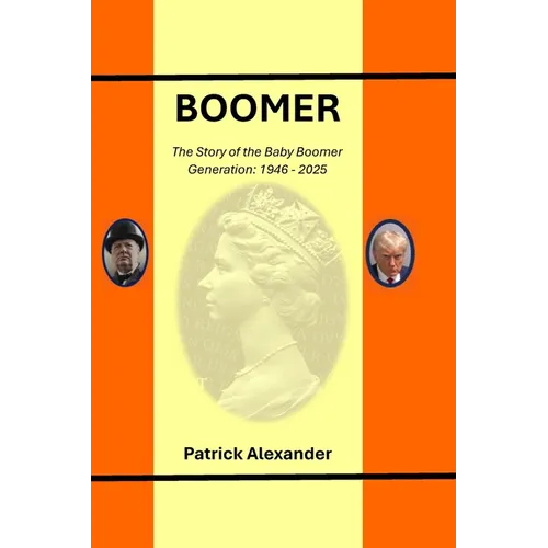 Boomer: The Story of a Generation: 1946-2024