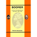 Boomer: The Story of a Generation: 1946-2024