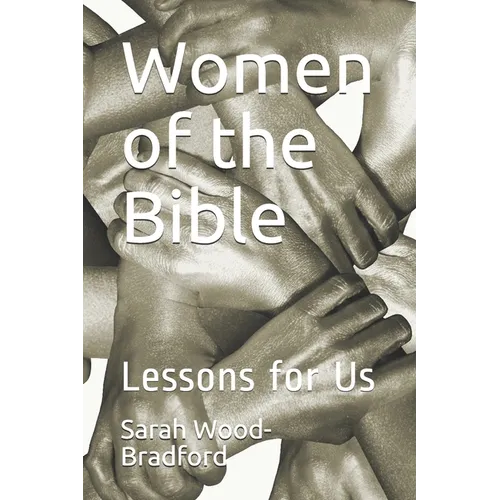 Women of the Bible: Lessons for Us