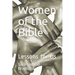 Women of the Bible: Lessons for Us
