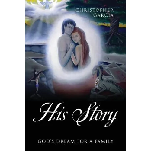 His Story: God's Dream for a Family
