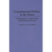 Constitutional Politics in the States: Contemporary Controversies and Historical Patterns
