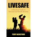 Livesafe: A Practical Guide to Personal and Family Security