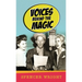 Voices Behind the Magic