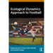 Ecological Dynamics Approach to Football