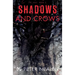 Shadows and Crows