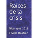 Raíces de la crisis: Nicaragua 2018