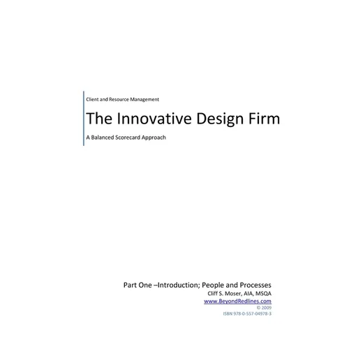 Innovative Design Firm; Client and Resource Management for Troubled Times-A Balanced Approach to People and Processes