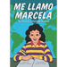 Me Llamo Marcela: My Story as a Heritage Speaker