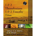 The 1 and 2 Thessalonians, 1 and 2 Timothy, Titus