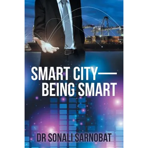 Smart City-Being Smart