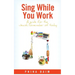 Sing While You Work: A Guide for the Jewish Homemaker of Today