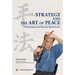 Strategy and the Art of Peace - Tenshinsho-den Katori Shinto-ryu