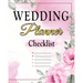 Wedding Checklist: The Complete Wedding Planner Book and Organizer, Bride Organizer, Wedding Checklist