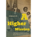 A Higher Mission: The Careers of Alonzo and Althea Brown Edmiston in Central Africa