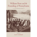 William Penn and the Founding of Pennsylvania, 1680-1684: A Documentary History