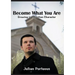 Become What You Are