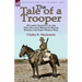The Tale of a Trooper: a Classic Account of the New Zealand Mounted Rifles During the First World War