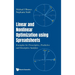 Linear and Nonlinear Optimization Using Spreadsheets: Examples for Prescriptive, Predictive and Descriptive Analytics