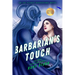 Barbarian's Touch