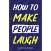 How to Make People Laugh