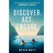 Discover. Act. Engage.: A 60-Day Catalyst Guide on Accomplishing Your Someday Goals