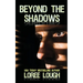 Beyond the Shadows
