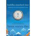 Buddha Standard Time: Awakening to the Infinite Possibilities of Now