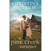 A Pine Creek Summer: A Sweet Cowboy Romance
