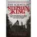 The Science of Stephen King: The Truth Behind Pennywise, Jack Torrance, Carrie, Cujo, and More Iconic Characters from the Master of Horror