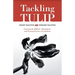 Tackling Tulip: Exposing the Biblical, Theological, and Practical Errors of Calvinism