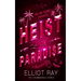 Heist In Paradise: A Dark Heist Romance