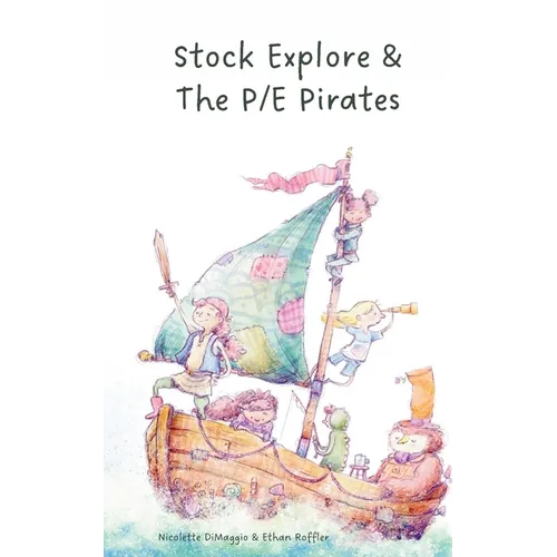 Stock Explore & The P/E Pirates