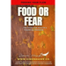 Food or Fear: Feeding Your Flow: The Fight For Health & Financial Freedom