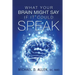 What Your Brain Might Say If It Could Speak