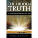 The Hidden Truth: For Those Who Know There's More Than the Church Teaches