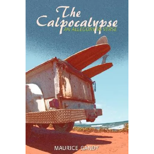 The Calpocalypse: An Allegory in Verse