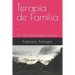 Terapia de Familia: Para médicos familiares y agentes comunitarios