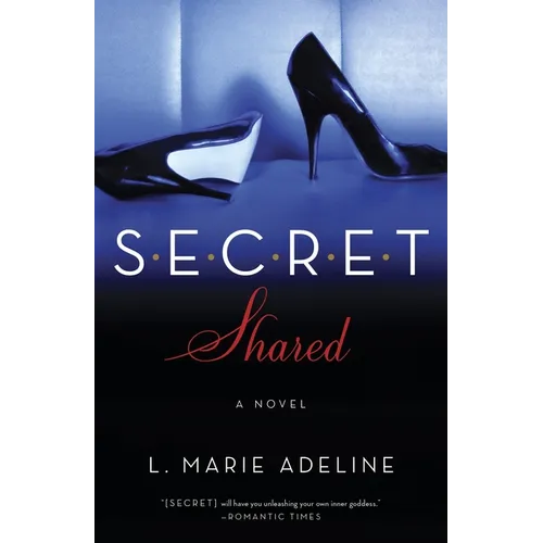 Secret Shared: A Secret Novel