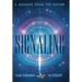 Signaling: A Message from the Future
