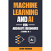 Machine Learning and AI for Absolute Beginners: A Plain English Introduction (2 Books in 1)