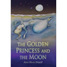 The Golden Princess and the Moon: A Retelling of the Fairy Tale "Sleeping Beauty"